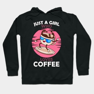 Just a Girl Who Loves coffee Hoodie